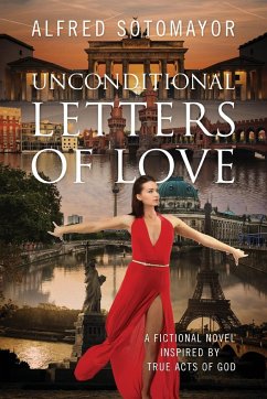 Unconditional Letters of Love - Sotomayor, Alfred