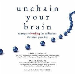 Unchain Your Brain - Amen, Daniel G; Smith, David E