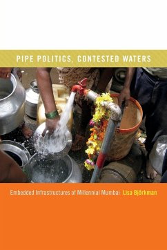 Pipe Politics, Contested Waters - Bjorkman, Lisa