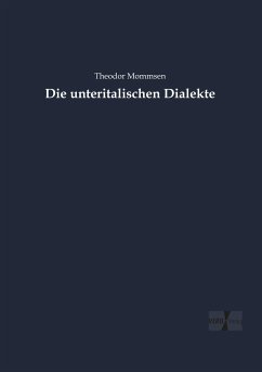 Die unteritalischen Dialekte - Mommsen, Theodor