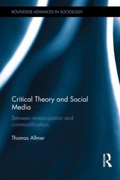 Critical Theory and Social Media - Allmer, Thomas