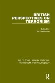 British Perspectives on Terrorism (Rle: Terrorism & Insurgency)