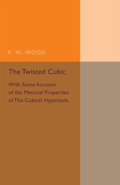 The Twisted Cubic - Wood, P. W.