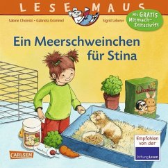 Ein Meerschweinchen für Stina / Lesemaus Bd.75 - Choinski, Sabine;Krümmel, Gabriela