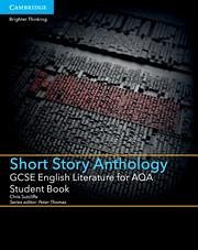 GCSE English Literature for AQA Short Story Anthology Student Book - Sutcliffe, Chris