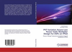 PVT Variation Aware Low Power Vedic Multiplier Design For DSPs on FPGA