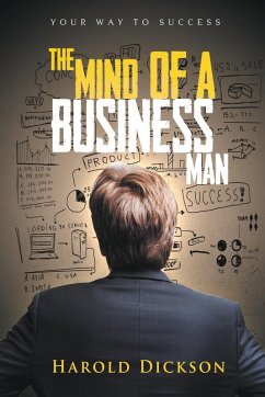 The Mind of a Business Man - Dickson, Harold