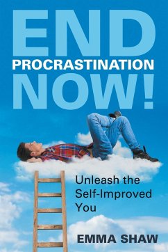 End Procrastination Now! - Shaw, Emma