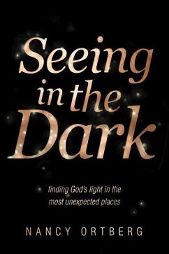 Seeing in the Dark - Ortberg, Nancy