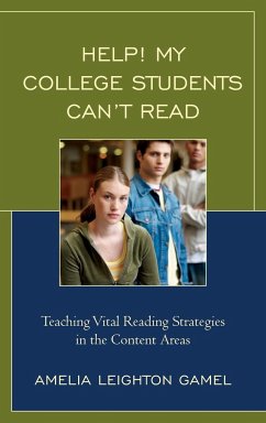 Help! My College Students Can't Read - Gamel, Amelia Leighton