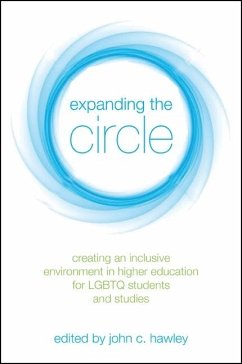 Expanding the Circle: Creating an Inclusive Environment in Higher Education for Lgbtq Students and Studies