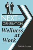 Next-Generation Wellness at Work