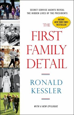 The First Family Detail - Kessler, Ronald