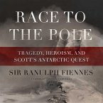 Race to the Pole: Tragedy, Heroism, and Scott S Antarctic Quest