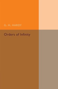 Orders of Infinity - Hardy, G. H.