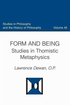 Form and Being Studies in Thomistic Metaphysics - Dewan, Lawrence