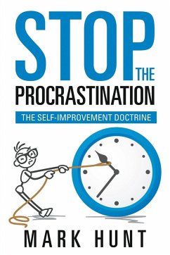 Stop the Procrastination - Hunt, Mark