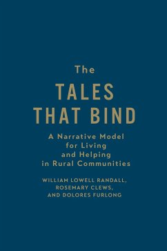 The Tales That Bind - Randall, William Lowell; Clews, Rosemary; Furlong, Dolores