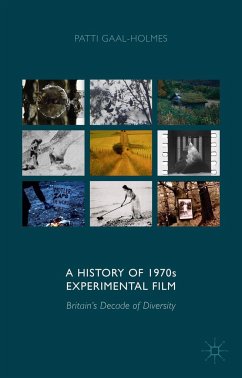 A History of 1970s Experimental Film - Gaal-Holmes, P.