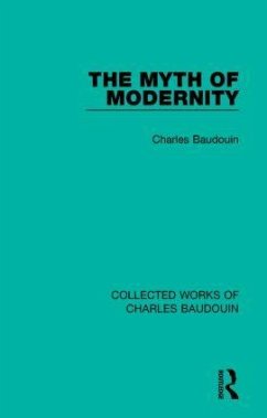 The Myth of Modernity - Baudouin, Charles
