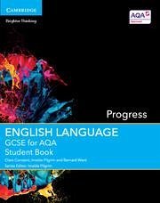 GCSE English Language for AQA Progress Student Book - Constant, Clare; Pilgrim, Imelda; Ward, Bernard