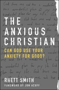 The Anxious Christian - Smith, Rhett