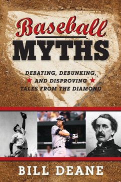 Baseball Myths - Deane, Bill
