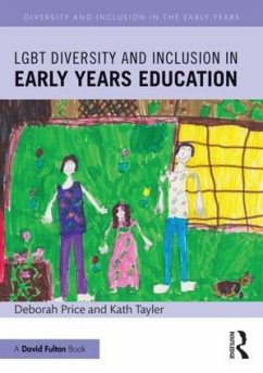 LGBT Diversity and Inclusion in Early Years Education - Price, Deborah; Tayler, Kath