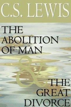 The Abolition of Man and the Great Divorce - Lewis, C. S.