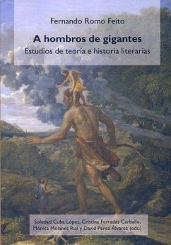 A hombros de gigantes: estudios teoría e historia literarias