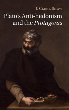Plato's Anti-hedonism and the Protagoras - Shaw, J. Clerk