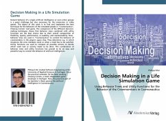Decision Making in a Life Simulation Game