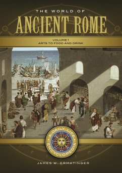 The World of Ancient Rome - Ermatinger, James W