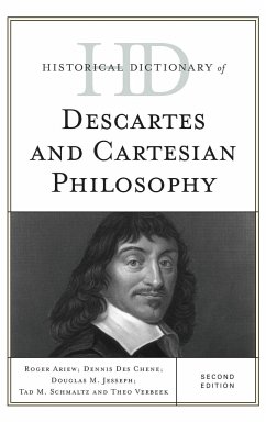 Historical Dictionary of Descartes and Cartesian Philosophy - Ariew, Roger; Des Chene, Dennis; Jesseph, Douglas M.