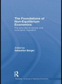 The Foundations of Non-Equilibrium Economics