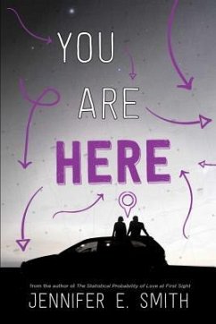 You Are Here - Smith, Jennifer E.