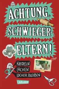Achtung, Schwiegereltern! - Haubner, Antje