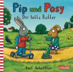 Der tolle Roller / Pip und Posy Bd.1