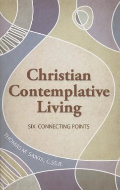 Christian Contemplative Living - Santa, Thomas M