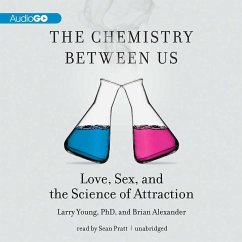 The Chemistry Between Us - Alexander, Brian; Young, Larry