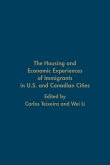 The Housing and Economic Experiences of Immigrants in U.S. and Canadian Cities