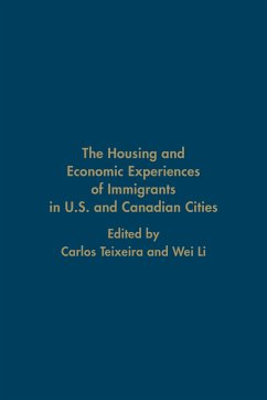 The Housing and Economic Experiences of Immigrants in U.S. and Canadian Cities