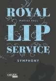 Royal Lip Service - Symphony Royal Lip Service - Symphony
