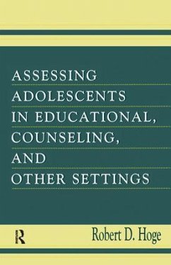 Assessing Adolescents in Educational, Counseling, and Other Settings - Hoge, Robert D