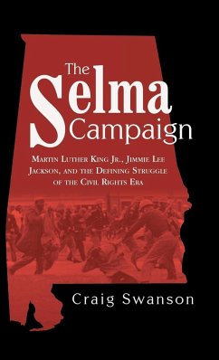 The Selma Campaign - Swanson, Craig