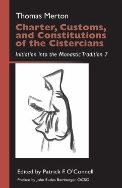 Charter, Customs, and Constitutions of the Cistercians - Merton, Thomas