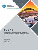 TVX 14 ACM International Conference on Interactive Experiences for Television and Online Video