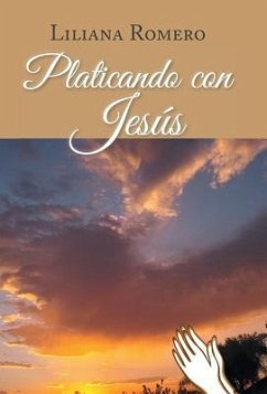 Platicando con Jesús - Romero, Liliana