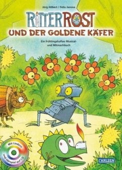 Ritter Rost: und der goldene Käfer / Ritter Rost Musicalbuch Bd.3 - Hilbert, Jörg