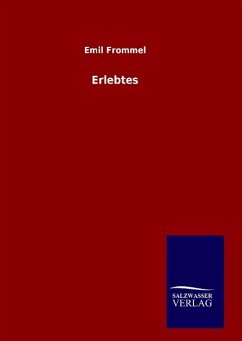 Erlebtes - Frommel, Emil